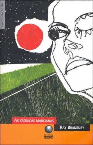 As Crônicas Marcianas - Bolso, de Ray Bradbury. Editora Globo de Bolso, capa mole em português, 2007