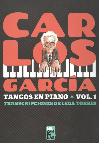 Tangos En Piano Carlos García Vol 1