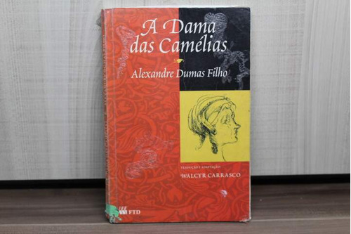 Livro A Dama Das Camélias - Alexandre Dumas Filho