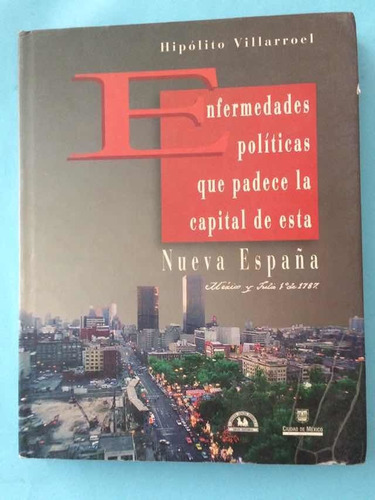 Enfermedad Política Que Padece Es La Capital De Nueva España