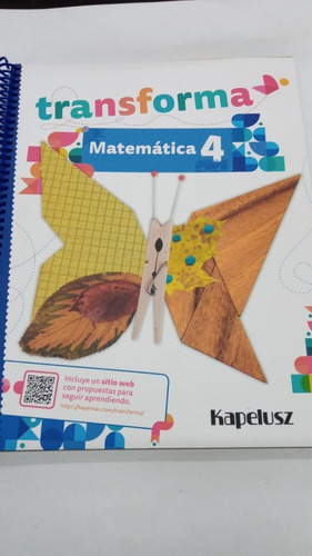 Matematica 4 Transforma - Kapelusz