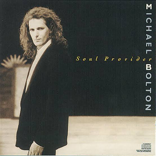 Michael Bolton  Soul Provider 