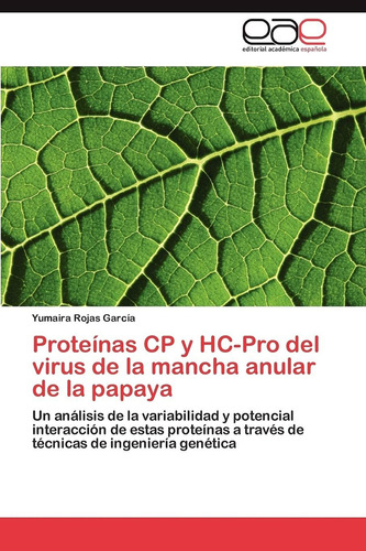 Libro Proteínas Cp Y Hc-pro Del Virus De La Mancha Anul Lcm7