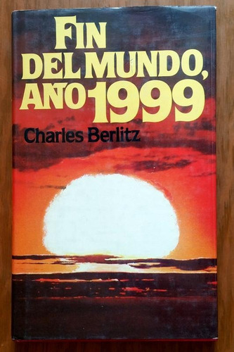 Fin Del Mundo, Año 1999 