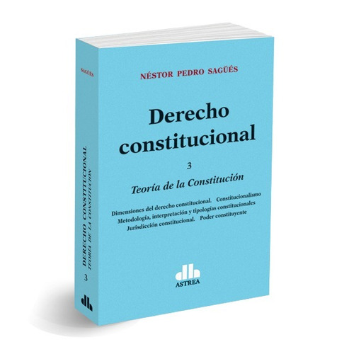 Derecho Constitucional 3 Sagüés