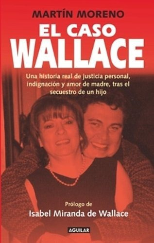 Libro El Caso Wallace: Una Historia Real De Justicia Pe Lbm4