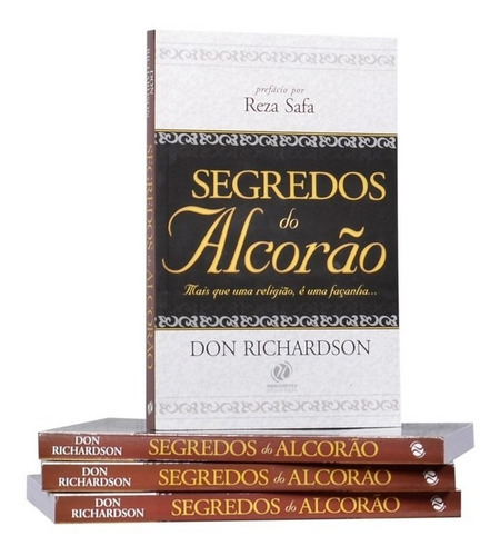 Segredos Do Alcorão, De Don Richardson. Editora Horizontes, Capa Mole, 1 Edição Em Português, 2007