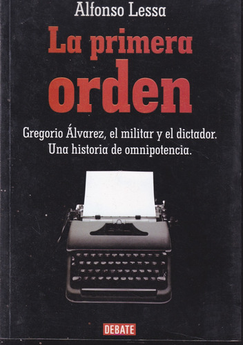 La Primera Orden. Alfonso Lessa