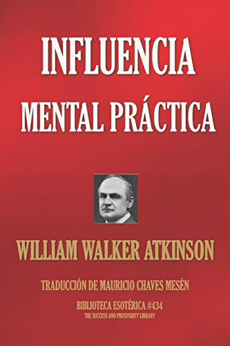 Influencia Mental Practica: 434 -biblioteca Esoterica-