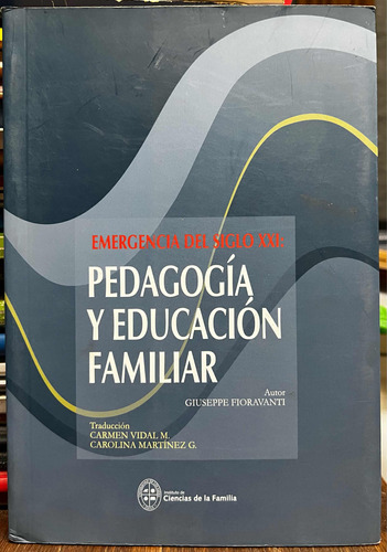 Emergencia Del Siglo Xxi Pedagogía Y Educación Familiar