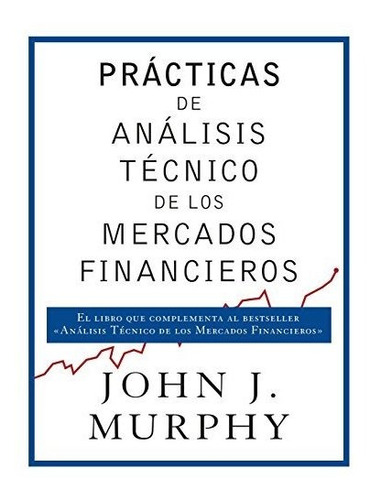 Book : Practicas De Analisis Tecnico De Los Mercados...