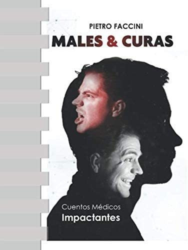 Libro:males Y Curas: Cuentos Médicos Impactantes (spanish Ed