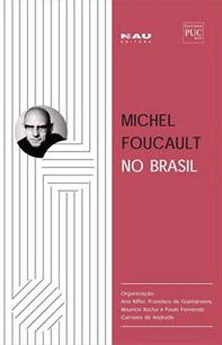 Michel Foucault No Brasil