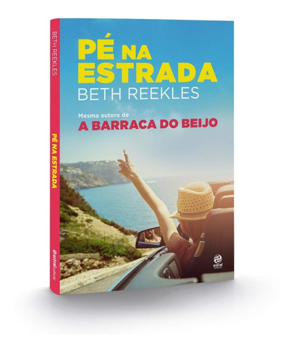 Livro Pé Na Estrada + Brinde Autora De A Barraca Do Beijo