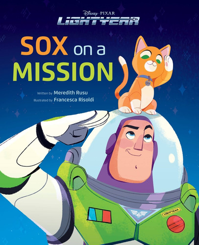 Disney Pixar Lightyear Sox on a Mission, de Disney Books. Editorial Disney Editions, tapa dura en inglés, 2022