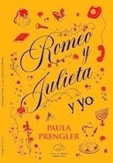 Romeo Y Julieta Y Yo - Paula Prengler