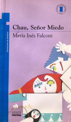 Chau, Señor Miedo - María Inés Falconi - Ed. Norma