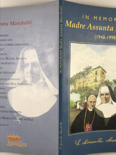 Livro In Memoriam Madre Assunta Marchetti (1948-1998) S. Assunta Marchetti - F1