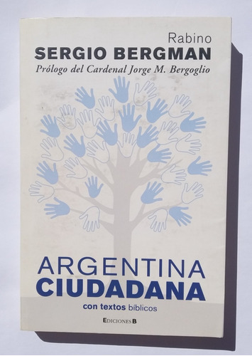 Libro Argentina Ciudadana De Sergio Bergman