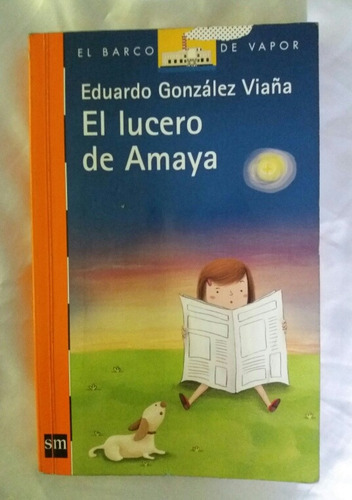 El Lucero De Amaya Eduardo Gonzales Viaña Libro Original 