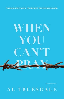 Libro When You Can't Pray: Finding Hope When You're Not E...