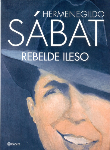 Rebelde Ileso - Hermenegildo Sabat