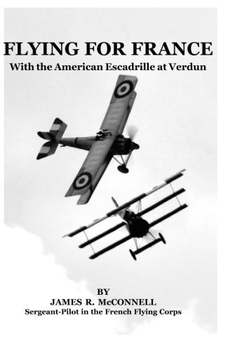 Flying For France With The American Escadrille At Verdun