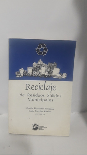 Reciclaje De Residuos Sólidos Municipales