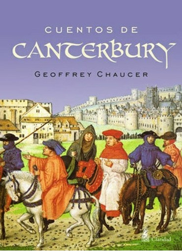 Cuentos De Canterbury - Geoffrey Chaucer