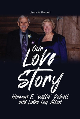 Libro Our Love Story: Herman E. 'willie' Powell And Linva...