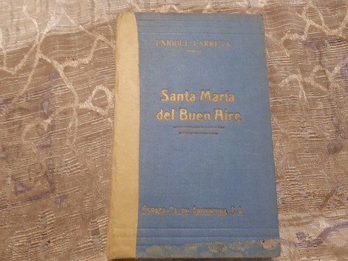 Santa Maria Del Buen Aire - Tiempos Iluminados - E. Larreta