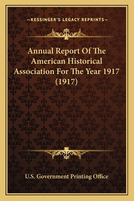Libro Annual Report Of The American Historical Associatio...