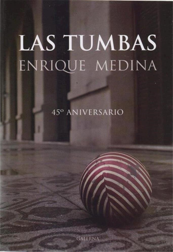 Las Tumbas - Enrique Medina