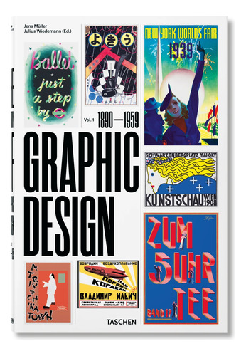 The History Of Graphic Design Vol 1 18901959. Jens Muller. 