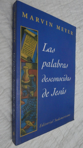 Las Palabras Desconocidas - Jesús Marvin Meyer