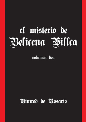 El Misterio De Belicena Villca. Volumen Ii (spanish Edition), De . Nimrod De Rosario., Vol. 2. Editorial Lulu.com (september 12, 2011), Capa Tapa Blanda Em Espanhol