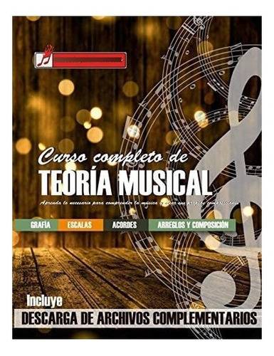 Libro: Curso Completo Teoría Musical: Comprenda Música