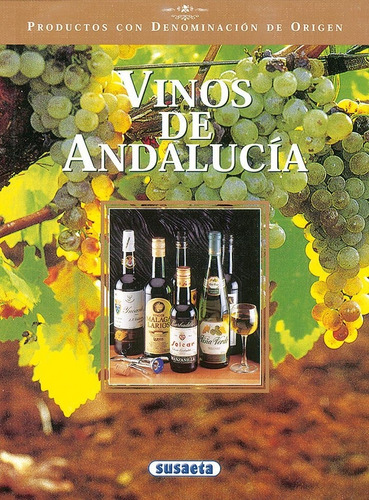 Vinos De Andalucãâa, De Susaeta, Equipo. Editorial Susaeta, Tapa Blanda En Español