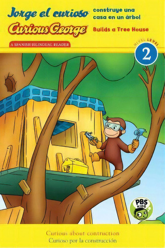 Jorge El Curioso Construye Una Casa En Un Aarbol =, De A H   Rey. Editorial Houghton Mifflin, Tapa Blanda En Español