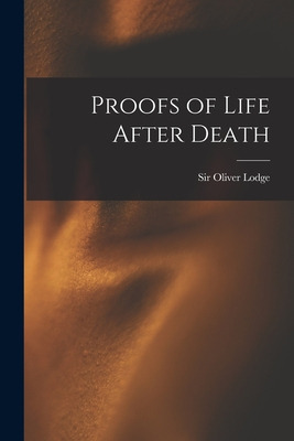 Libro Proofs Of Life After Death - Lodge, Oliver