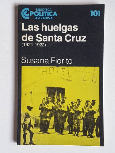 Las Huelgas De Santa Cruz (1921-1922), Susana Fiorito