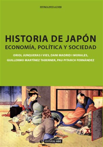 Historia De Japón. Economía, Política Y Sociedad  -  Vv.aa.