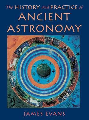 Libro The History And Practice Of Ancient Astronomy - Jam...