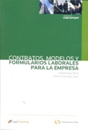 Libro Contratos, Modelos Y Formularios Laborales De Empresa 