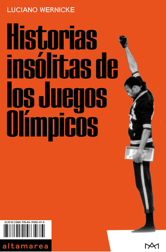 Historias Insólitas De Los Juegos Olímpicos - Wernicke  - *
