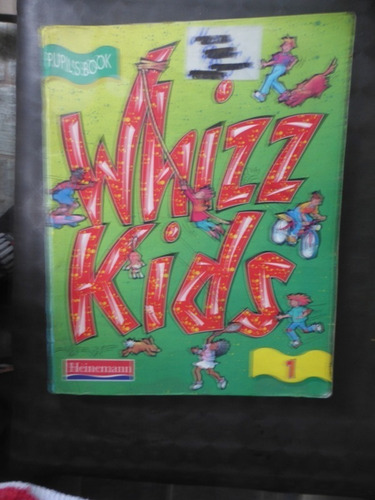 Whizz Kids 1 - Pupil's Book - Heinemann - 1999 