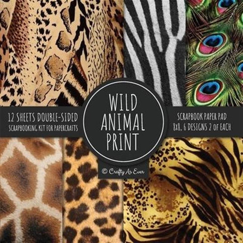 Wild Animal Print Scrapbook Paper Pad 8x8 Scrapbooking Ki...