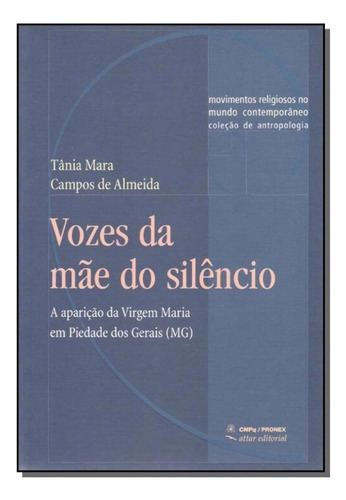 Vozes Da Mãe Do Silêncio, De Almeida, Tania M. C. De. Editora Attar, Capa Mole Em Português