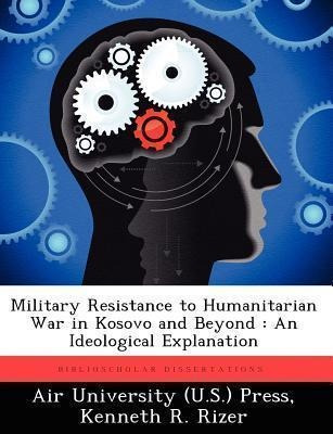 Libro Military Resistance To Humanitarian War In Kosovo A...