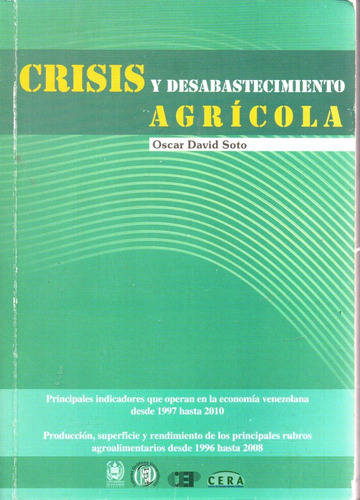 Crisis Y Desabastecimiento Agricola Oscar David Soto